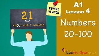 Revised  A1  Lesson 4  Numbers 21100  Zahlen  German for beginners  Learn German [upl. by Einwahs]