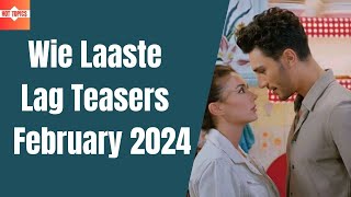 Wie Laaste Lag Teasers February 2024  eExtra [upl. by Bove240]