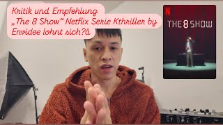 Serie „The 8 Show“ Netflix lohnt es sich Kritik und Empfehlung by Envidee [upl. by Valene215]