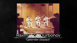 Raxmatjon Qurbonov  Qalandar Soyayi Kim desun [upl. by Queenie]