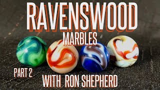 Ravenswood Marbles Identification with Ron Shepherd Part 2 [upl. by Obnukotalo]