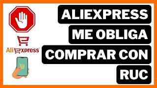 ¿Es obligatorio comprar con RUC en Aliexpress  Actualización 2024 [upl. by Yenhoj]