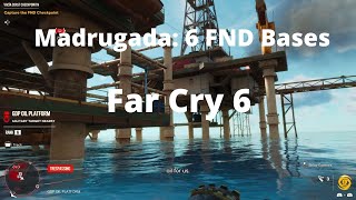 Far Cry 6 Madrugada Region 6 FND Bases [upl. by Eetnom563]