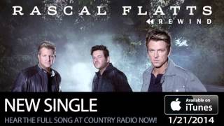 Rascal Flatts  quotRewindquot [upl. by Cardwell181]