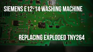 Siemens washing machine no reaction to power fixed by replacing exploded TNY264 IC [upl. by Parcel]