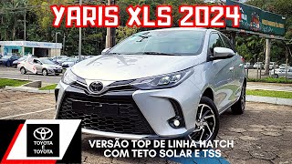 TOYOTA YARIS XLS 2024 HATCH 0KM COM TETO SOLAR E TSS DETALHES DO INTERIOR E EXTERIOR [upl. by Ardehs]