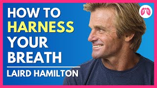 Laird Hamilton Interview  How to Breathe  Breathcast  TAKE A DEEP BREATH [upl. by Katy]