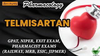 Telmisartan  ARB  Pharmacology  GPAT  NIPER  MRB PHARMACIST  EXIT EXAM  RAILWAY  DI  ESIC [upl. by Powder]