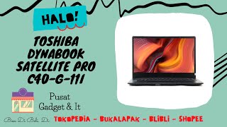 Toshiba DynaBook Satellite Pro C40G11I with Intel i3 10th Gen and 256GB SSD and 8GB RAM [upl. by Yht]