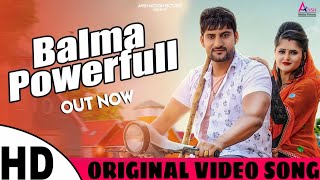 Balma Powerful Original Video  Letest Haryanvi Song  Ajay Hooda  Annu Kadyan  Gajender Phogat [upl. by Aznola]