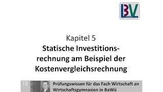 Kostenvergleichsrechnung Statische Investitionsrechnung WG K05 T09 [upl. by Cleave]