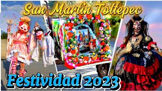 🤡CARNAVAL Y FESTIVIDAD EN SAN MARTÍN TOLTEPEC 2023 🎶 [upl. by Oznarol480]