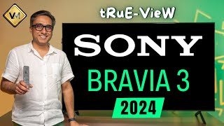 Sony Bravia 3 TV  Sony Bravia 3 vs Sony 82L  Best TV 2024 [upl. by Batruk230]