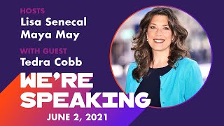 LPTV Were Speaking  June 2 2021  Guest Tedra Cobb [upl. by Cogn950]