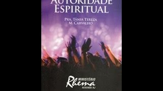 Pra Tânia Tereza  Autoridade Espiritual [upl. by Taima]