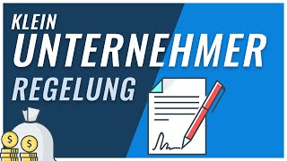 Kleinunternehmerregelung  alles was du wissen musst [upl. by Ellessig]