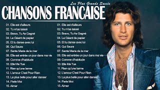 Chansons Françaises ♫ Joe Dassin Michel Sardou Charles Aznavour Frédéric FrançoisPierre Bachelet [upl. by Marnie]