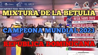 MIXTURA DE LA BETULIA CAMPEONA MUNDIAL DE LA TROCHA 2023 [upl. by Proudman]