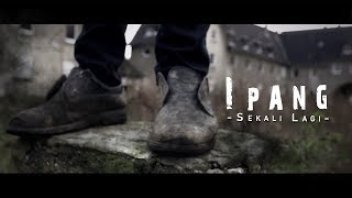 Ipang  Sekali Lagi Lirik video [upl. by Celinka]