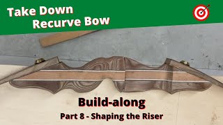 Bingham Projects TakeDown Recurve Bow Build Series  Part 8  Shaping the Riser [upl. by Forbes]