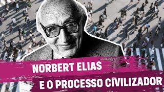 Norbert Elias e o Processo Civilizador [upl. by Yensehc831]