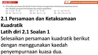 Latih diri 21 Soalan 1  21 Persamaan dan ketaksamaan kuadratik  Bab 2 Fungsi Kuadratik [upl. by Essa26]