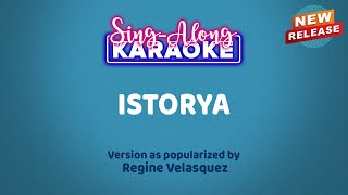 Istorya by Regine Velasquez Karaoke Version [upl. by Lehsreh]