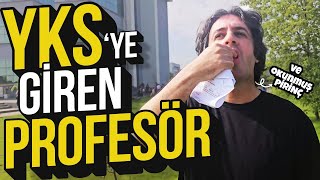 YKSYE GİREN PROFESÖR  Sınav Nasıldı [upl. by Nnyw]