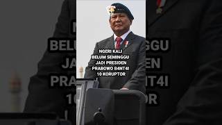 PRABOWO LANGSUNG BASMI 10 KORUPTOR  TARING JENDRAL TEMPUR NIH BOS SENGGOL DONG [upl. by Yrad]