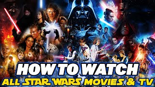 How to Watch the Star Wars Movies amp TV in Order  Star Wars Watch Guide [upl. by Euqinna]