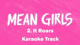 🎧🎤🎼It Roars  2  Mean Girls the Musical🎼🎤🎧 [upl. by Alial489]