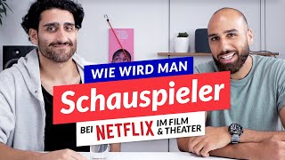 Wie wird man Schauspieler bei Netflix im Film amp Theater Das müsst ihr wissen Insights amp Tipps [upl. by Schnapp]