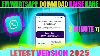 fm whatsapp download new version 2025  FM whatsapp download kaise kare [upl. by Salangia]