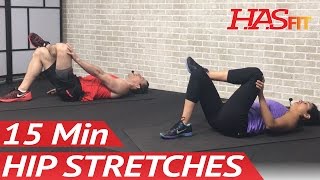 15 Min Hip Stretches Hip Stretching Exercises for Hip Pain  Hip Stretch amp Rehab Mobility Drills [upl. by Jorie]