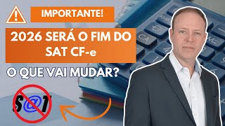 🚨CFe SAT SERÁ DESCONTINUADO EM 2026 [upl. by Yrod]