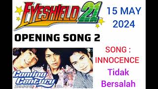 Eyeshield 21 Opening 2 Innocence lyric sub [upl. by Onitnevuj]