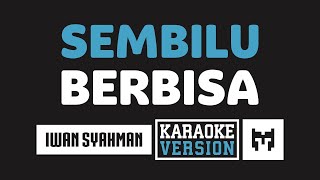 Karaoke  Iwan  Sembilu Berbisa Romantika Airmata [upl. by Cornish]