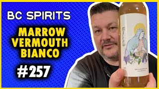 BC Spirits quotSpirit a Dayquot 257  Marrow Vermouth Bianco [upl. by Asilad]