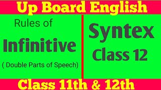 Syntex Class 12th UP Board। Rules of Infinitive। Double Parts of Speech।class 12 [upl. by Amiel190]