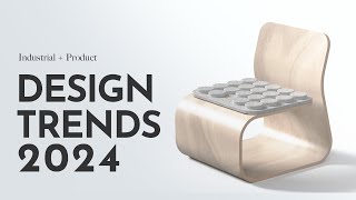 Industrial Design Trends 2024 [upl. by Nnilsia772]