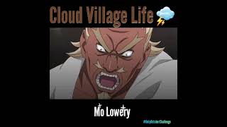 Mo Lowery Cloud Village Life [upl. by Mojgan]