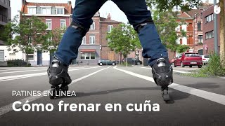 Aprende a frenar en cuña  Patines en línea [upl. by Nahgeam545]