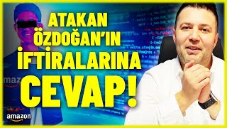 ATAKAN ÖZDOĞANIN İFTİRALARINA CEVAP KANITLARIYLA AMAZON PRİVATE LABEL [upl. by Bough]