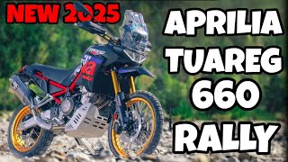 NEW APRILIA TUAREG 660 RALLY MODEL 2025 [upl. by Nongim]