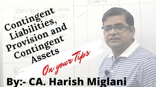 Contigent Liabilities Provisions and Contingent Assets  CA CPT  By CA HARISH MIGLANI [upl. by Onirefes673]