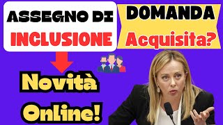 ✅ASSEGNO DI INCLUSIONE👉 Novità ONLINE LA BUONA NOTIZIA CHE STAVAMO ASPETTANDO [upl. by Aleel248]