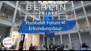 4K Berlin  Humboldt Forum  eine Erkundungstour [upl. by Benzel]