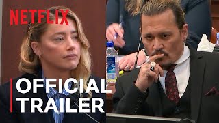 Depp v Heard  Official Trailer  Netflix [upl. by Fenn]