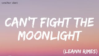 LeAnn Rimes  Cant Fight The Moonlight Lyrics [upl. by Leanard]