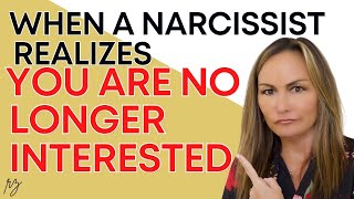 When a Narcissist Realizes You are No Longer Interested [upl. by Bettina]